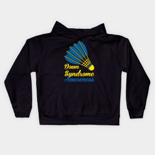 Down Syndrome Awareness badminton Kids Hoodie